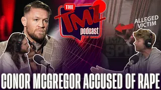 New Video Shows Interaction Between Conor McGregor and Alleged Rape Victim | The TMZ Podcast