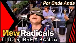 Por Onde Anda: New Radicals