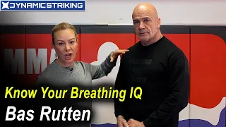 How To Get Your Breathing IQ by Bas Rutten and Dr. Belisa Vranich