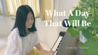 What A Day That Will Be (Cover by Winnie)