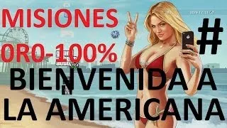 GTA 5 - Extraños y Locos en Oro/100% - Bienvenida a la Americana - Live 2.0 1080p HD
