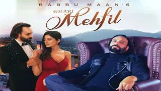 Bhari Mehfil _ Babbu Maan _ Latest Hindi Song _ Official Video Song _ Kunaal Verma