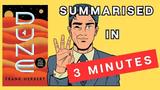 Dune: 1: A 3 Minute Summary