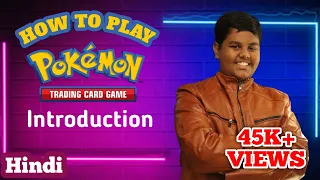 How To Play Pokemon T.C.G In Hindi | Introduction | Fatgum xtreme