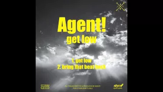 Agent! - Bring That Beat Back (Original Mix)