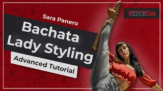 💃 BACHATA Lady Style [Tutorial Nivel Avanzado] con Sara Panero