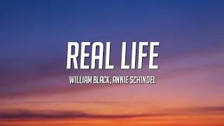 William Black - Real Life (Lyrics) ft. Annie Schindel