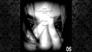 Fixon - Facial Paralysis (Original Mix) [DARK AND SONOROUS RECORDINGS]