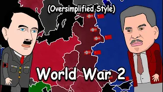 World War Two (Oversimplified Style)