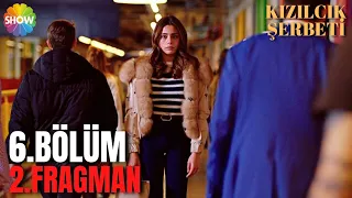 KIZILCIK ŞERBETİ 6. BÖLÜM 2. FRAGMANI