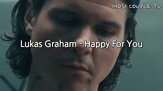 Lukas Graham - Happy For You 가사/해석/한글자막