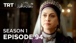 Payitaht Sultan Abdulhamid | Season 1 | Episode 94