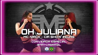 MC Niack - Oh Juliana (kondzilla.com) / Coreografia / Mundo Maravilhoso / Cia Show #Elas