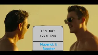 Maverick and Rooster | I'm Not Your Son, You're Not My Father