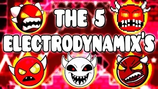 "THE 5 ELECTRODYNAMIXS" !!! - GEOMETRY DASH BETTER & RANDOM LEVELS
