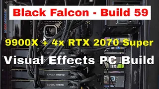 Build 59 – Black Falcon: Visual Effects Workstation