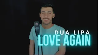 Dua Lipa - Love Again (COVER) (Male Version)