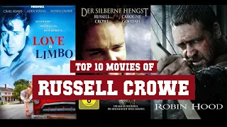 Russell Crowe Top 10 Movies | Best 10 Movie of Russell Crowe