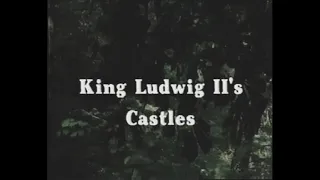 1987 King Ludwig II 's Castles ( Tour VHS )