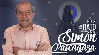 ¡UN RATO DE MISTERIO CON: SIMÓN PASCAGAZA (ABUELO AMARA Y AMI) Abducción: Parte II - Paulettee