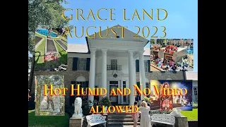 Our Third Visit To Graceland - It was a Hot and Humid day