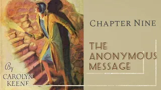 The Hidden Staircase // Chapter 9 // The Anonymous Message