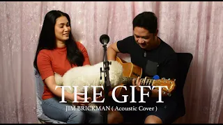 THE GIFT ( Jim Brickman ) Acoustic cover by Jake and Candy