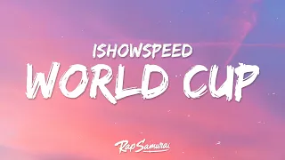 IShowSpeed - World Cup (Lyrics)