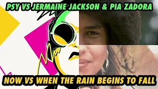 PSY vs Jermaine Jackson & Pia Zadora - Now vs When The Rain Begins To Fall