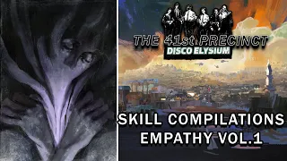 Disco Elysium Skill Compilations - Empathy Vol 1