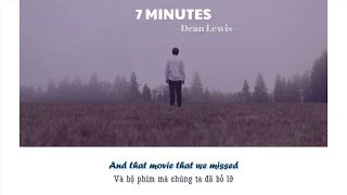 [Lyrics+Vietsub] Dean Lewis - 7 Minutes