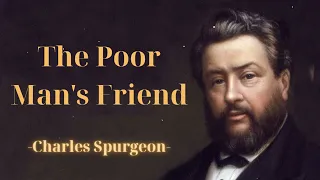 The Poor Man's Friend - SpurgeonSermon