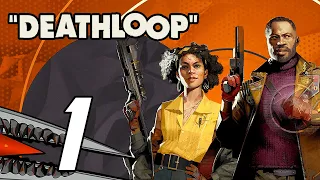DEATHLOOP - Full Game Gameplay Walkthrough Part 1 (PS5)