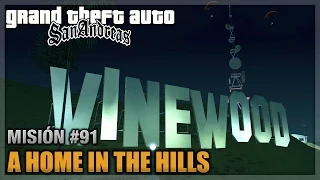 GTA San andreas - Misión #91 - A Home In The Hills (Español - 1080p 60fps)