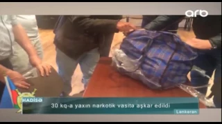 30 kq-a yaxın narkotik vasitə aşkar edildi - ARB Kəpəz