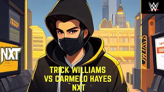 TRICK WILLIAMS VS CARMELO HAYES - NXT