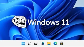 Windows 11: We Were Wrong!