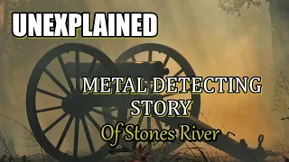 A Unexplained Metal Detecting Story of someone illegally detecting in a  National Park Battlefield