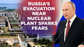 Russia Ukraine War Live: Russia Evacuates Town Near Nuclear Power Plant | World News
