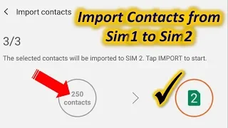 Copy Contacts from Sim1 to Sim2 in Samsung