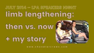 LIMB LENGTHENING: THEN VS. NOW + MY STORY @ LITTLE PEOPLE OF AMERICA '14 CONFERENCE | Chandler Crews