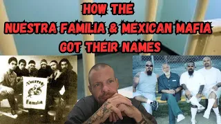 HOW THE MEXICAN MAFIA AND NUESTRA FAMILIA GOT THEIR NAMES IN CALIFORNIA