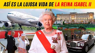 Así era la LUJOSA vida de la REINA ISABEL II en 2022 - The BRO!