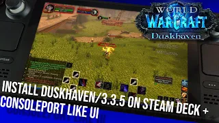 WOTLK / Duskhaven / 3.3.5 Steamdeck setup guide - 30+ button Consoleport like UI -World of Warcraft