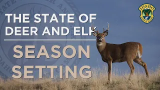 The State of Deer and Elk: Season Setting