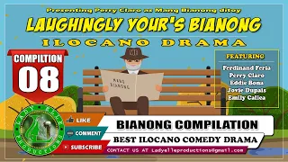LAUGHINGLY YOURS BIANONG #08 COMPILATION | ILOCANO COMEDY DRAMA | LADY ELLE PRODUCTIONS