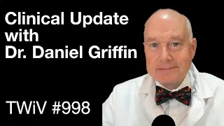 TWiV 998: Clinical update with Dr. Daniel Griffin