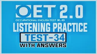 OET LISTENING PRACTICE TEST FOR NURSES | TEST 34 | OET 2.0 | UPDATED WITH ANSWERS 2020