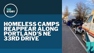 After being cleared in the fall, homeless campers have returned to NE 33rd Drive