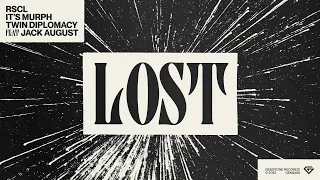 RSCL, it's murph & Twin Diplomacy feat. Jack August - Lost (Deep House / Tech House)